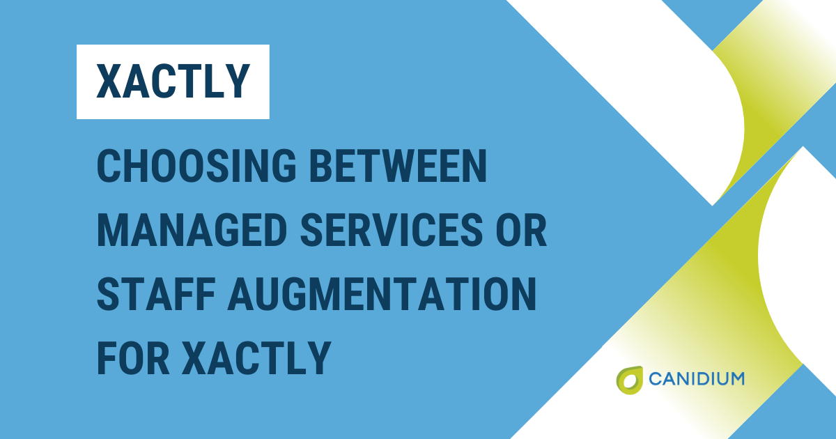 Choosing Between Managed Services or Staff Augmentation for Xactly