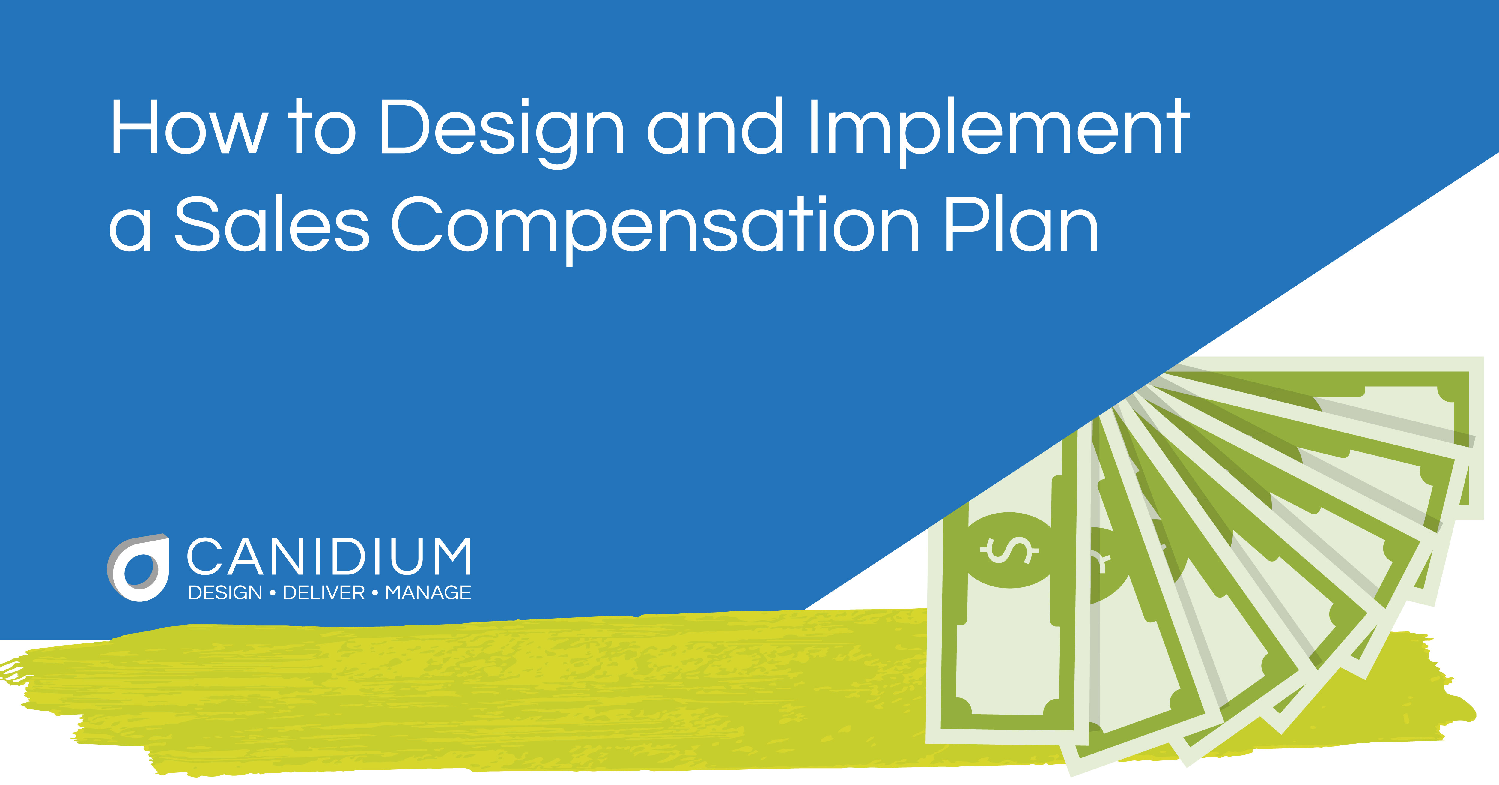 How to Design and Implement a Sales Compensation Plan